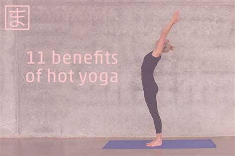 11 benefits of hot yoga – Yoga Matto