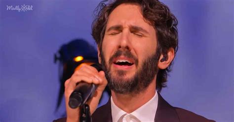 Josh Groban tenderly performs ‘The Impossible Dream’ – Madly Odd!