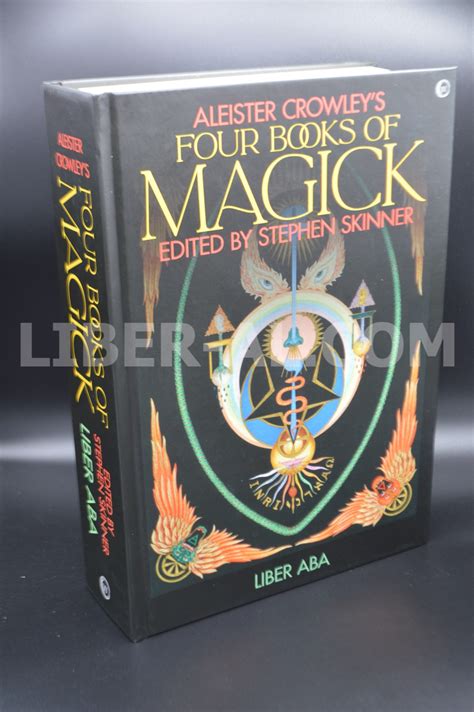 Aleister Crowley’s Four Books of Magick: Book Four, Liber ABA (Hardcover) – Liber-AL.com