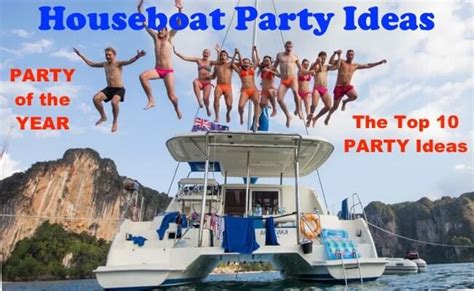 Simple Houseboat Party Ideas for every budget of House Boat Parties | Boat party, House boat ...