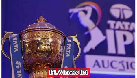 IPL Winners list From 2008 to 2024, List of IPL Winners & Runners UP of ...