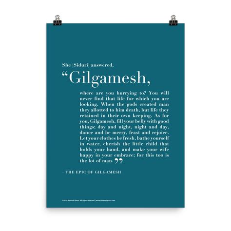 Gilgamesh Quote (in) - Nineveh Press | Quotes, Quote posters, Epic of gilgamesh