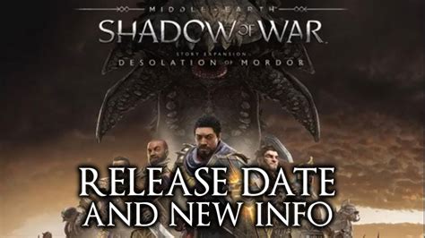 Shadow of War Desolation of Mordor DLC - RELEASE DATE and NEWS - YouTube