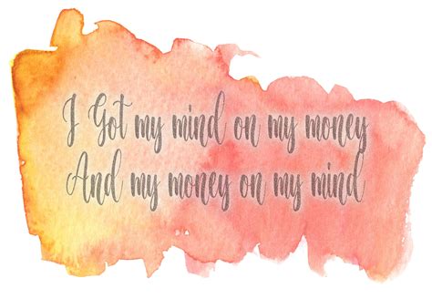 I Got My Mind on My Money and My Money on My Mind Watercolor - Etsy