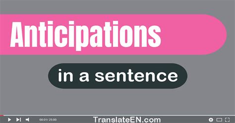 Use "anticipations" in a sentence