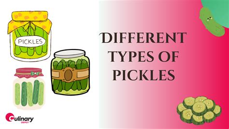 Different Types of Pickles - Culinary Depot