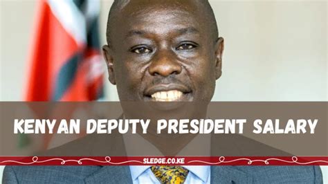 Kenyan Deputy President Salary 2024, Allowances and Justifying Roles ...