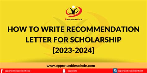 How to Write Recommendation Letter for Scholarship [2023-2024] - Opportunities Circle