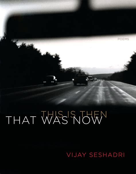 That Was Now, This Is Then | Graywolf Press