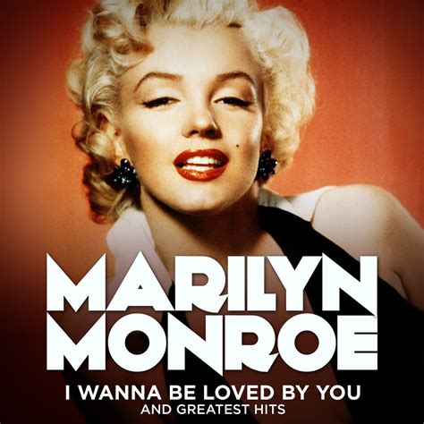 ‎Marilyn Monroe: I Wanna Be Loved By You and Greatest Hits (Remastered) by Marilyn Monroe on ...