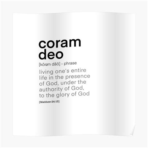 "Coram Deo" Poster by MereFaith | Redbubble