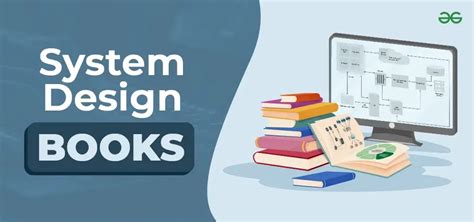 7 Best System Design Books [2024] - GeeksforGeeks