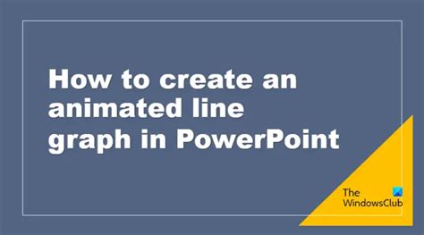 How to make an Animated Line Graph in PowerPoint - TrendRadars