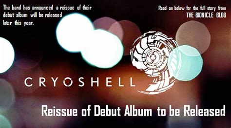 The Bionicle Blog: Cryoshell - Reissue of Debut Album to be Released