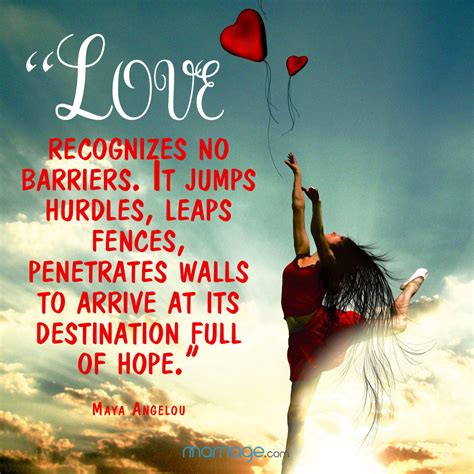 Love Quotes - Love recognizes no barriers. It jumps hurdles,...