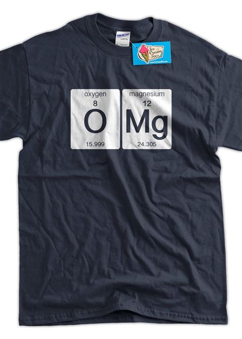 Funny+Science+TShirt+OMG+Tshirt+Oxygen+Magnesium+by+IceCreamTees,+$14.99 Design T Shirt, Tee ...