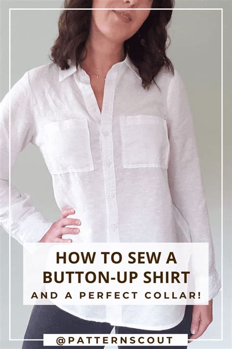 How to Sew a Button-up Shirt (and a perfect collar) | Pattern Scout | Shirt sewing pattern ...