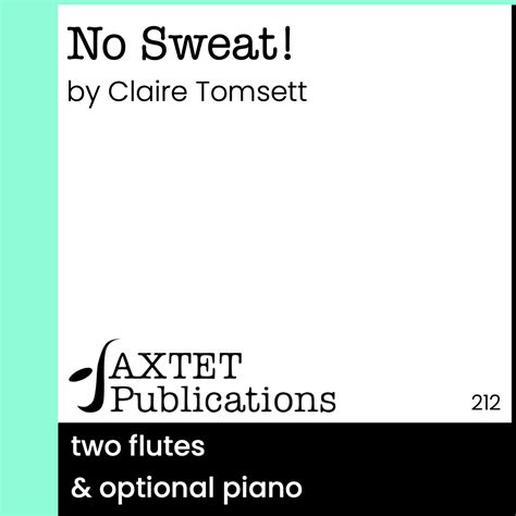 No Sweat! - Saxtet Publications