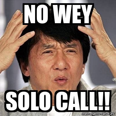 Meme Jackie Chan - no wey solo call!! - 32155305