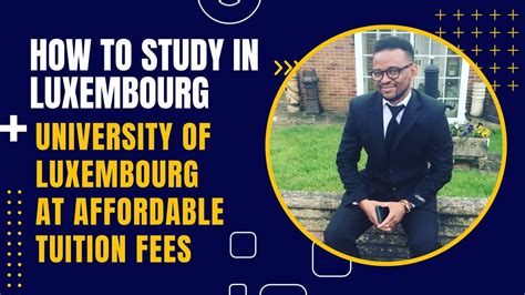 How to study in Luxembourg+University of Luxembourg at affordable tuition fees. - YouTube