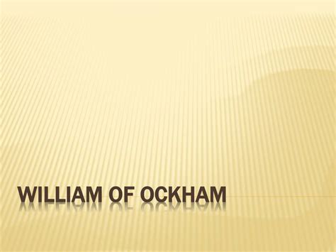 PPT - William of Ockham PowerPoint Presentation, free download - ID:3176284