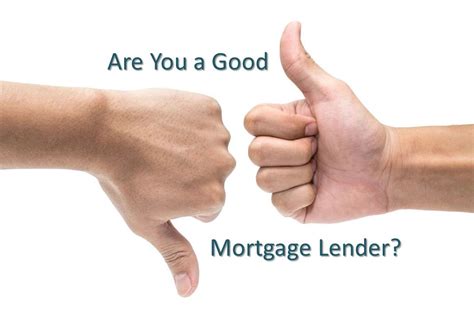 Do You Think You Are A Good Mortgage Lender?