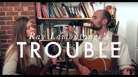 Trouble // Ray LaMontagne [cover] // Send-A-Song - YouTube