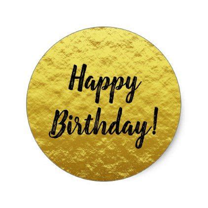 Black and Gold Foil Custom Happy Birthday Classic Round Sticker | Zazzle | Happy birthday ...