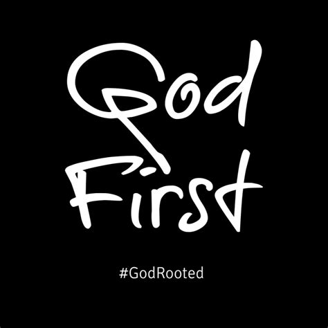 God First - God Rooted