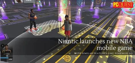 Niantic Launches New NBA Mobile Game with Similar Features Like Pokemon GO