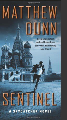 Sentinel: A Spycatcher Novel (Spycatcher Novels) by Dunn, Matthew(March 26, 2013) Mass Market ...