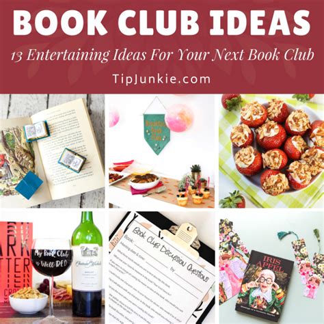 13 Entertaining Book Club Ideas for Your Next Book – Tip Junkie