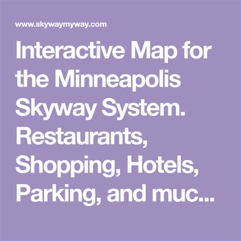 Interactive Map for the Minneapolis Skyway System. Restaurants, Shopping, Hotels, Parking, and ...