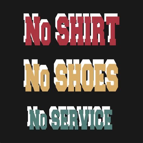 No shirt No shoes No service 2020 Funny Quote by t-universe | Funny ...