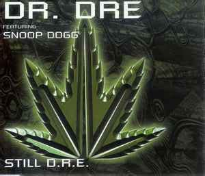 Dr. Dre Featuring Snoop Dogg – Still D.R.E. (2000, CD) - Discogs