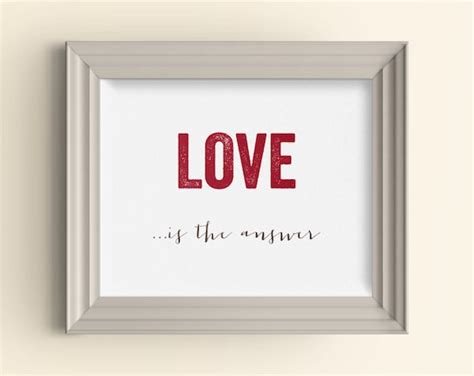 LOVE is the answer art print Inspirational Quote Art