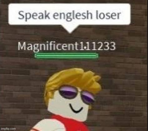 Speak english loser - Imgflip