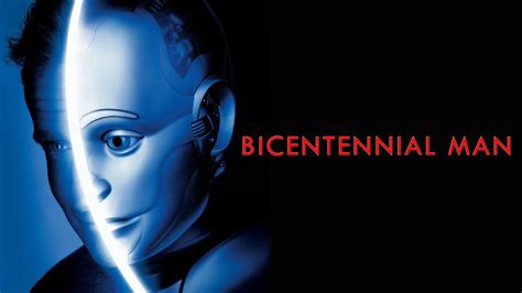 Bicentennial Man - Movie - Where To Watch