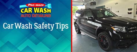 Car Wash Safety Tips | Pro-Wash Car Wash Auto Detailing