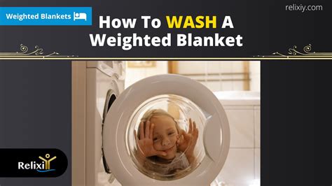 How To Wash A Weighted Blanket | Relixiy