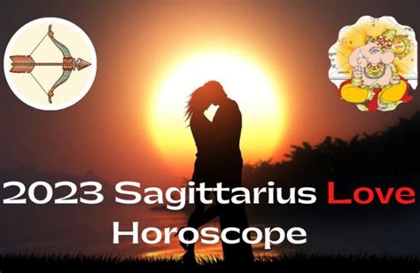 Sagittarius Love Horoscope 2023 and Relationship Predictions