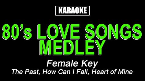 Karaoke - 80's Love Songs Medley - Female Key - YouTube