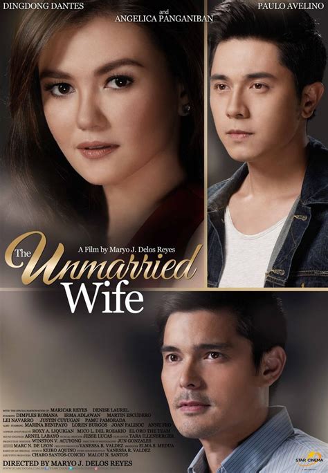 The Unmarried Wife [2016] - Starring: DingDong Dantes, Paulo Avelino & Angelica Panganiban ...