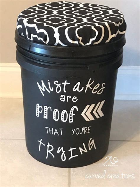 5 gallon BUCKET with seat cushion lid and decal quote. | Etsy | Crate seats, Flexible seating ...