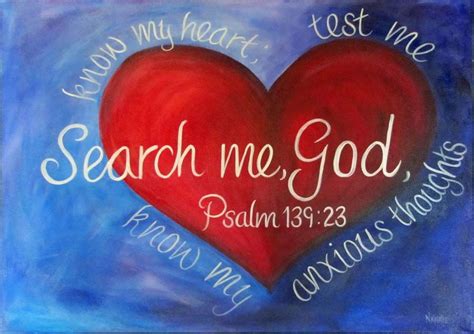 Search My Heart, Oh God | Bible art journaling, Psalms, Bible