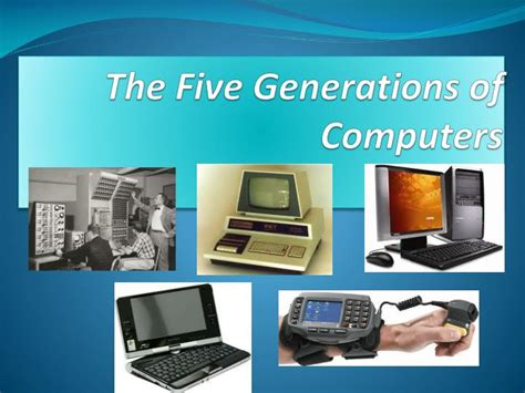 Generations of Computer - AH COMPUTER TECH.