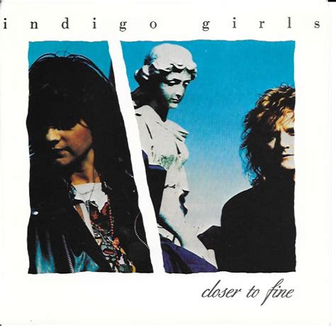 Indigo Girls - Closer To Fine (1989, Vinyl) | Discogs