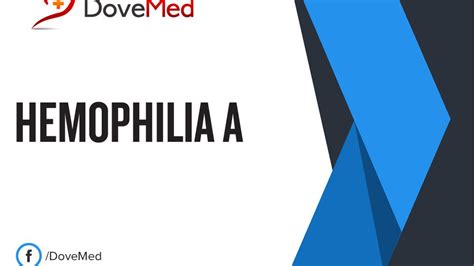 Hemophilia A