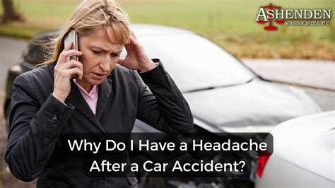 Why Do I Have a Headache After a Car Accident? | Ashenden Law