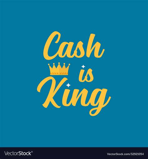 Cash is king typography Royalty Free Vector Image